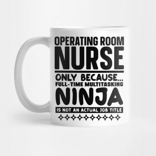 Operating Room Nurse Ninja Mug